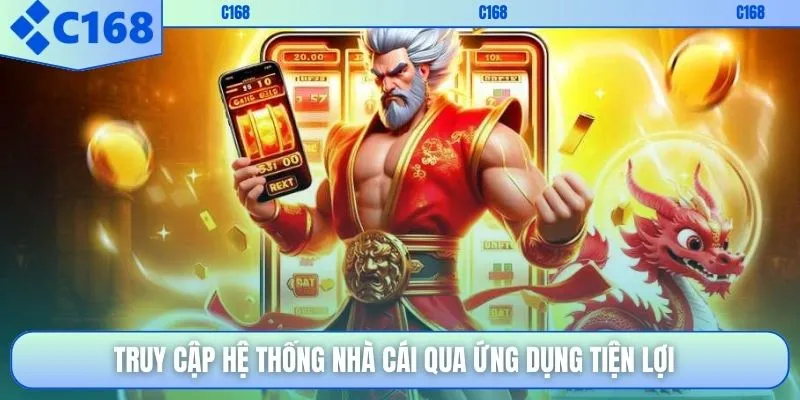 Truy cập hệ thống nhà cái qua ứng dụng tiện lợi